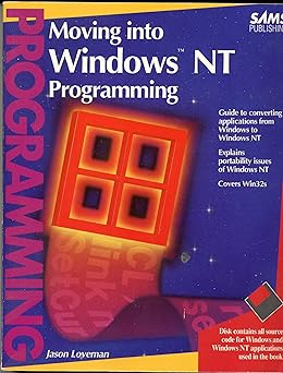moving into windows nt programming/book and disk 1st edition jason loveman 0672302950, 978-0672302954