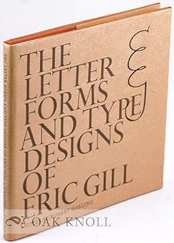 the letter forms and type designs of eric gill 1st edition eric gill 0879232005, 978-0879232009