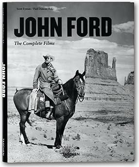 john ford the complete films 1st edition scott eyman ,paul duncan 3822830933, 978-3822830932