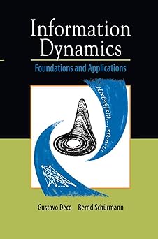 information dynamics foundations and applications 1st edition gustavo deco ,bernd scha 1/4rmann 146126510x,