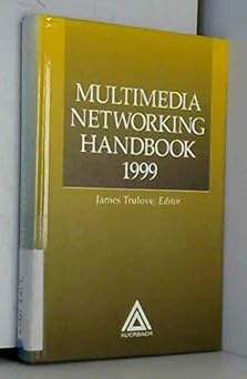 multimedia networking handbook 1999 1st edition james trulove 0849399491, 978-0849399497