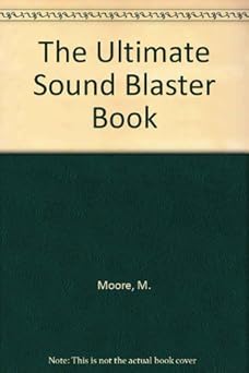 the ultimate sound blaster book 1st edition martin l moore 1565292987, 978-1565292987