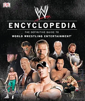 wwe encyclopedia the definitive guide to world wrestling entertainment 1st edition brian shields ,kevin