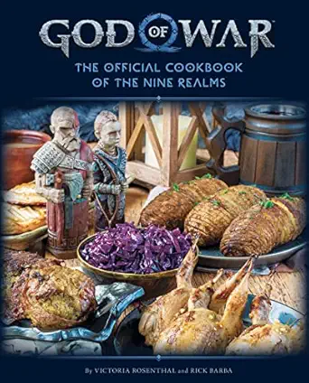 god of war the official cookbook of the nine realms 1st edition insight s ,victoria rosenthal ,rick barba