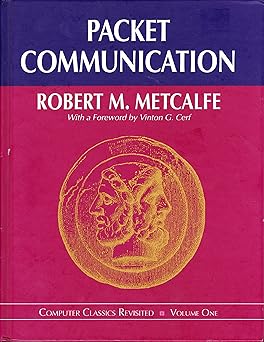 packet communication 1st edition robert m metcalfe ,vinton g cerf 1573980331, 978-1573980333