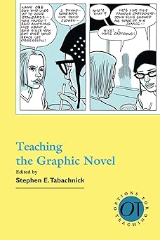 teaching the graphic novel 1st edition stephen e tabachnick 1603290613, 978-1603290616