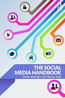the social media handbook 1st edition jeremy hunsinger ,theresa senft 0415714419, 978-0415714419