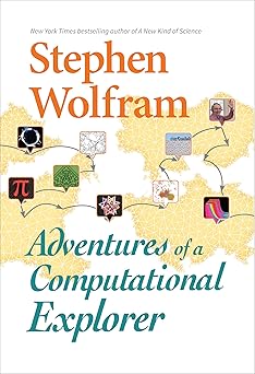 adventures of a computational explorer 1st edition stephen wolfram 1579550266, 978-1579550264
