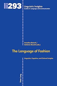 the language of fashion linguistic cognitive and cultural insights 1st edition annalisa baicchi ,stefania