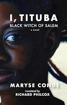 i tituba black witch of salem 1st edition maryse conda c ,richard philcox ,ann armstrong scarboro ,angela y