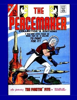 the peacemaker #1 he fights for peace all stories no ads 1st edition charlton comics 1517758203,