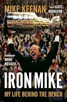 iron mike my life behind the bench 1st edition mike keenan ,scott morrison 0735281858, 978-0735281851
