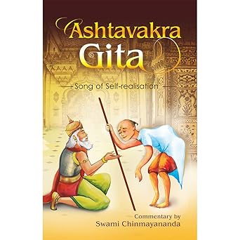 astavakra gita/song of self realisation 1st edition swami chinmayananda 8175977027, 978-8175977020