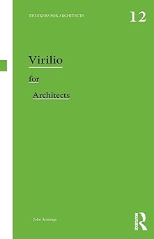 virilio for architects 1st edition john armitage 0415819032, 978-0415819039