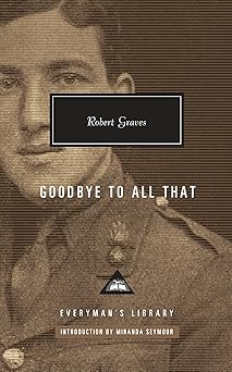 goodbye to all that introduction by miranda seymour 1st edition robert graves ,miranda seymour 1101907983,