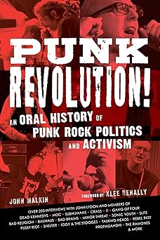 punk revolution an oral history of punk rock politics and activism 1st edition john malkin ,klee benally