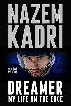 dreamer my life on the edge 1st edition nazem kadri ,dan robson 0735247773, 978-0735247772