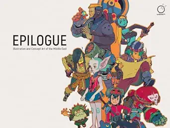 epilogue illustration and concept art of the middle east 1st edition various 1772940453, 978-1772940459