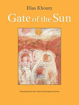 gate of the sun 1st edition elias khoury ,humphrey davies 0914671618, 978-0914671619