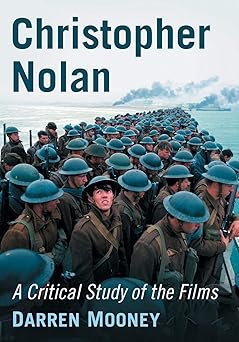 christopher nolan a critical study of the films 1st edition darren mooney 1476674809, 978-1476674803