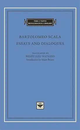 essays and dialogues 1st edition bartolomeo scala ,rena c e neu watkins ,alison brown 0674028260,