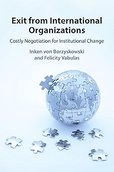 exit from international organizations 1st edition inken von borzyskowski ,felicity vabulas 1009532324,