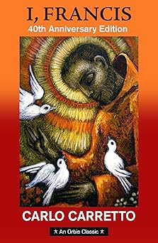 i francis 1st edition carlo carretto 1626984786, 978-1626984783