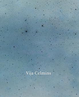 vija celmins 1st edition vija celmins ,julian bell ,jimena canales ,teju cole ,rachel cusk ,marlene dumas
