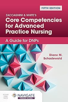zaccagnini and whites core competencies for advanced practice nursing a guide for dnps 1st edition diane