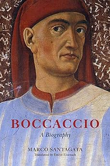 boccaccio a biography 1st edition marco santagata ,emlyn eisenach 0226820947, 978-0226820941