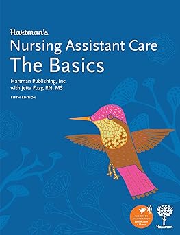 hartmans nursing assistant care the basics 1st edition hartman publishing inc ,jetta fuzy rn ms 160425100x,