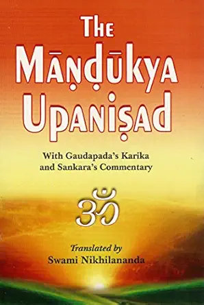 mandukya upanishad with gaudapadas karika and shankaras commentary 1st edition swami nikhilananda 8175050225,