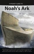 a pocket guide to noahs ark a biblical and scientific look at the genesis account 1st edition answers in