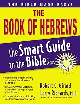 the book of hebrews 1st edition robert c girard ,larry richards 1418510084, 978-1418510084