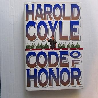 code of honor 1st edition harold coyle 0671778013, 978-0671778019