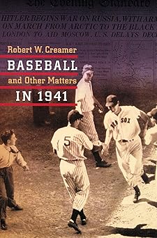 baseball and other matters in 1941 1st edition robert w creamer 0803264062, 978-0803264069