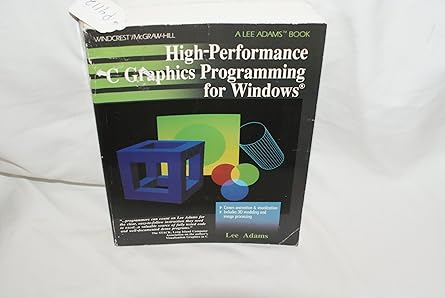 high performance c graphics programming for windows 1st edition lee adams 0830637907, 978-0830637904