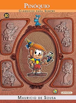 pinoquio colecao turma da ma nica em classicos para sempre 1st edition mauricio de sousa 8539416816,
