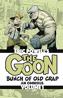 the goon bunch of old crap omnibus volume 1 1st edition eric powell 150674687x, 978-1506746876
