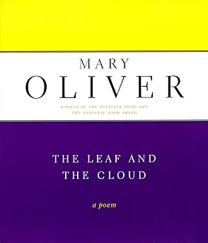 the leaf and the cloud a poem 1st edition mary oliver 0306810735, 978-0306810732