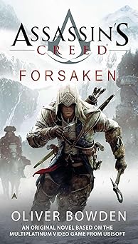assassins creed forsaken 1st edition oliver bowden 0425261514, 978-0425261514
