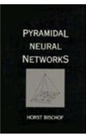 pyramidal neural networks 1st edition horst bischof 0805819134, 978-0805819137