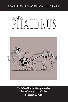 plato phaedrus a translation with notes glossary appendices interpretive essay and introduction 1st edition