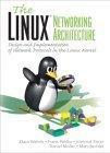 linux networking architecture 1st edition klaus wehrle ,frank pahlke ,hartmut ritter ,daniel muller ,marc