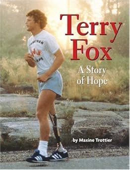terry fox a story of hope 1st edition maxine trottier 0439948886, 978-0439948883