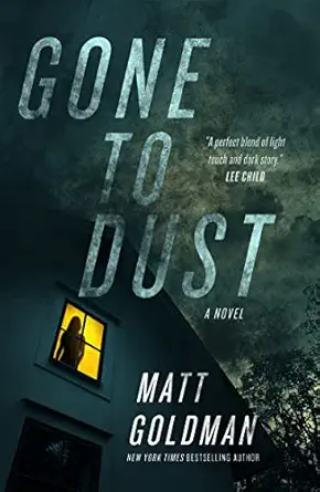 gone to dust 1st edition matt goldman 1250907675, 978-1250907677
