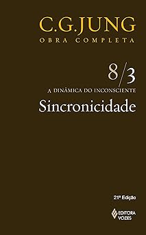 sincronicidade a dinamica do inconsciente vol 8 3 colecao obras completas de c g jung 1st edition carl gustav