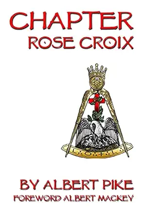 chapter rose croix 1st edition albert pike 1613421036, 978-1613421031