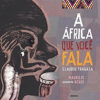 a africa que voce fala 1st edition claudio fragata 655567007x, 978-6555670073