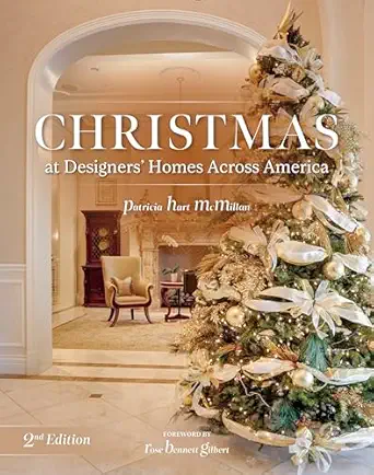 christmas at designers homes across america 1st edition patricia hart mcmillan ,rose bennett gilbert